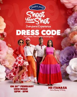 The dress code dropped and we are NOT playing 🌸🧡❤️ See you at the Dairyland Shoot Your Shot Experience, February 28th, USIU Road! 12PM–8PM. Come ready to party! 

#ShootYourShot #DairylandExperience
